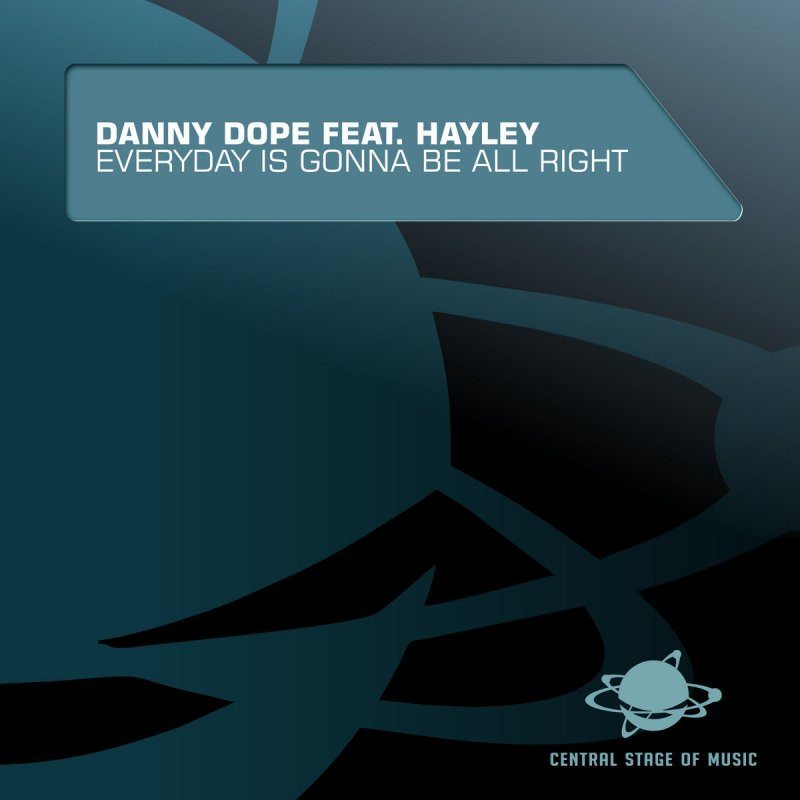 Danny Hope Feat Hayley - Everyday Is Gonna Be All Right (Radio Edit) (2012)