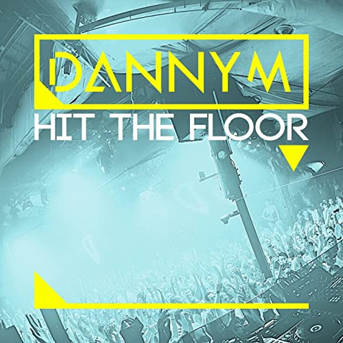 Dannym - Hit the Floor (Radio Mix) (2013)