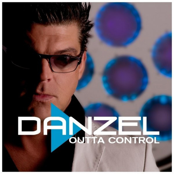 Danzel - Outta Control (Radio Edit) (2011)