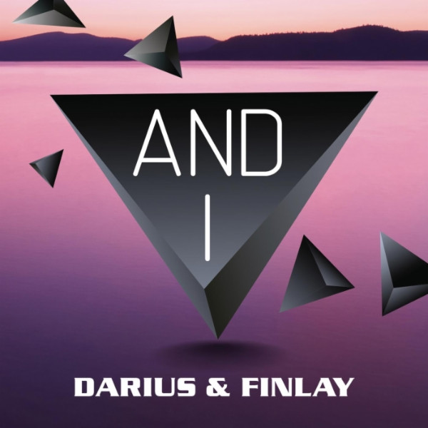 Darius and Finlay - And I (Radio Mix) (2014)