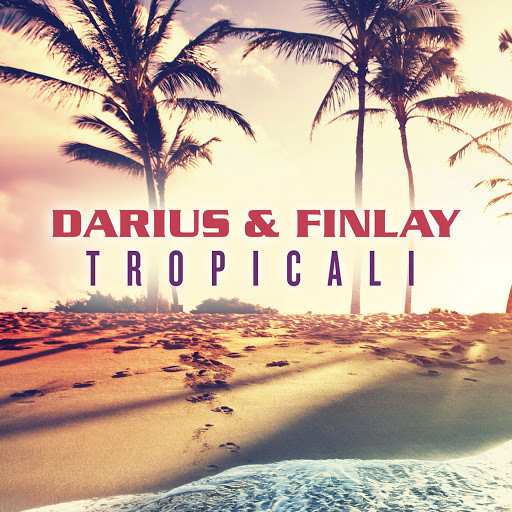 Darius and Finlay - Tropicali (Radio Mix) (2015)