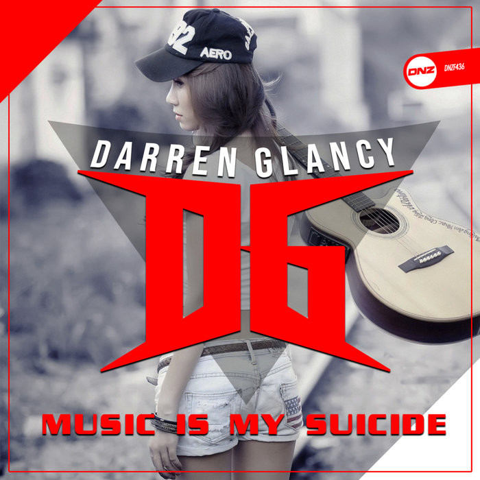 Darren Glancy - Music Is My Suicide (2019)