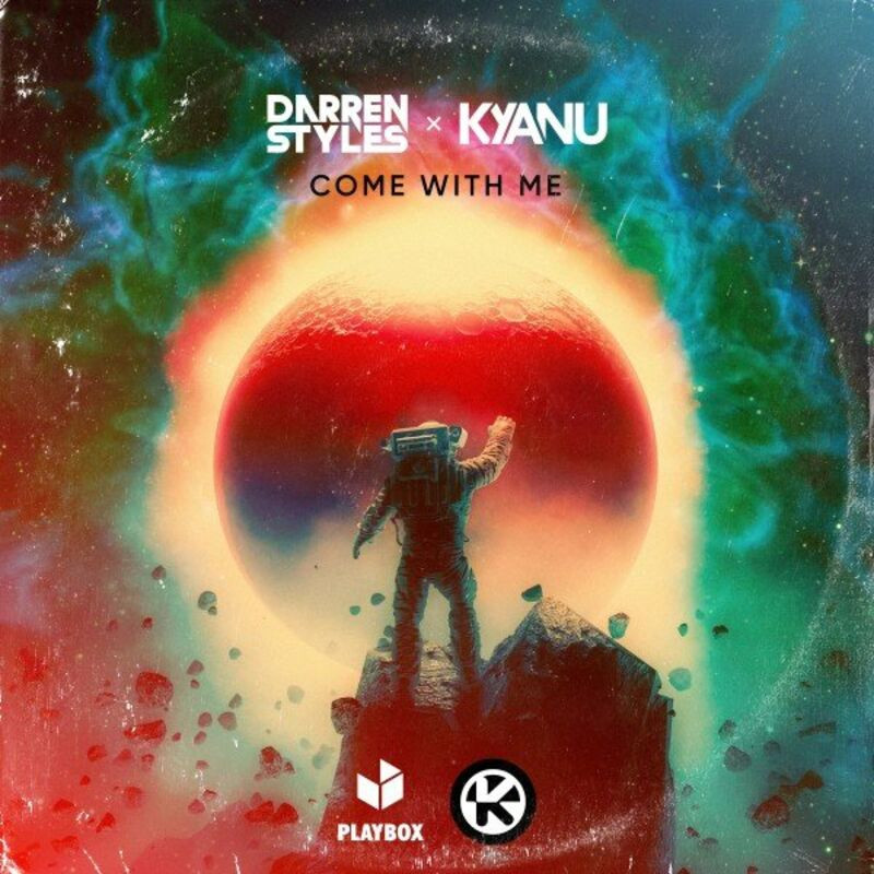Darren Styles & Kyanu - Come with Me (2022)