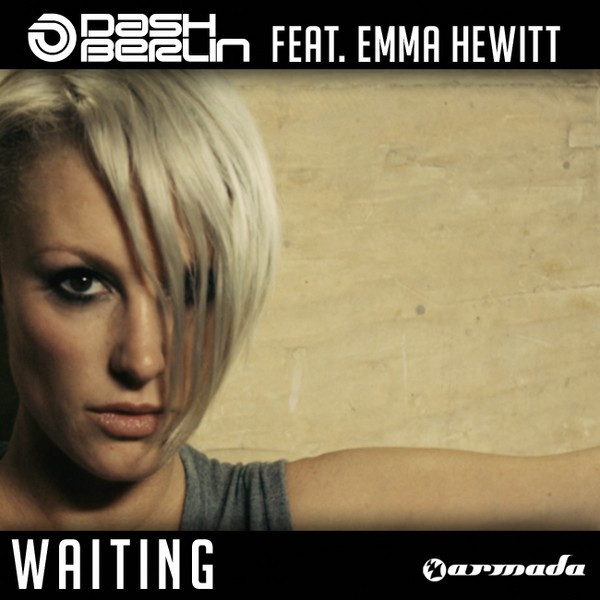 Dash Berlin feat. Emma Hewitt - Waiting (Radio Edit) (2009)
