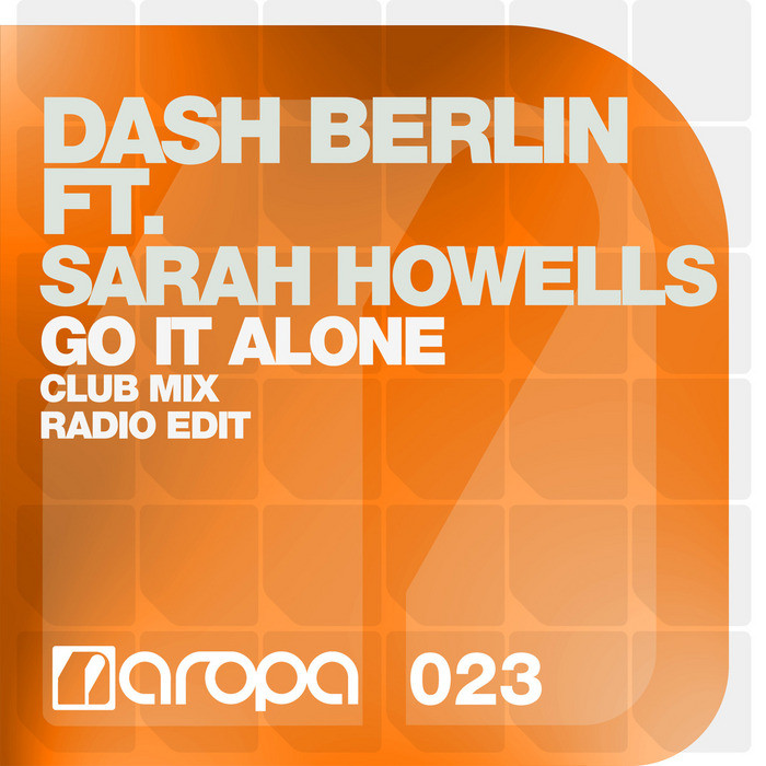 Dash Berlin feat. Sarah Howells - Go It Alone (Radio Edit) (2012)