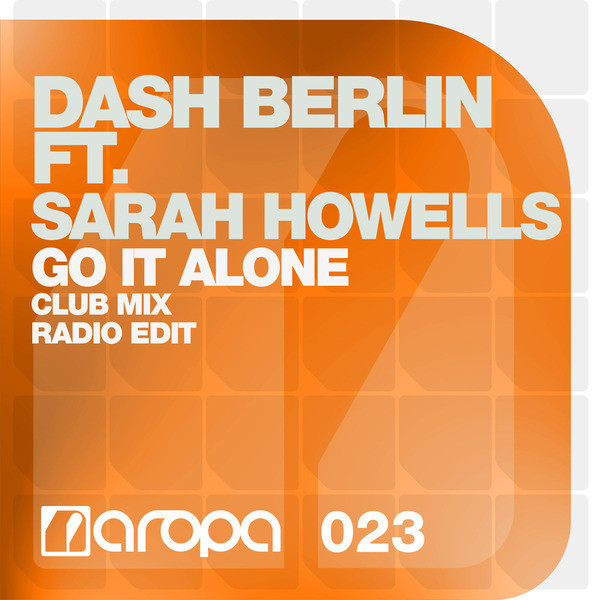 Dash Berlin ft. Sarah Howells - Go It Alone (Radio Edit) (2012)