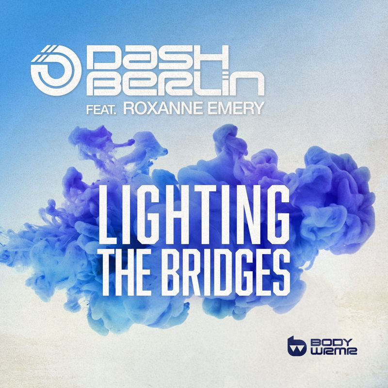 Dash Berlin & Roxanne Emery - Lighting the Bridges (2020)