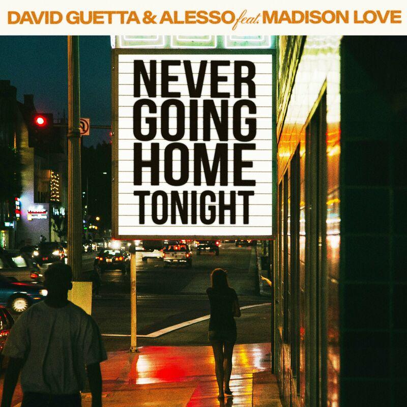 David Guetta & Alesso feat. Madison Love - Never Going Home Tonight (2024)