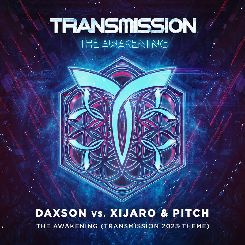 Daxson & Xijaro and Pitch - The Awakening (Transmission Theme 2023) (2023)