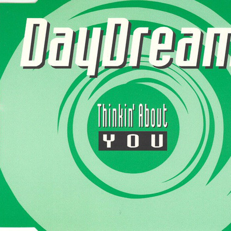 Daydream - Thinkin' About You (Radio Edit) (1995)