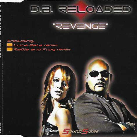 D.B. Reloaded - Revenge (Luca Zeta Power Radio Mix) (2004)
