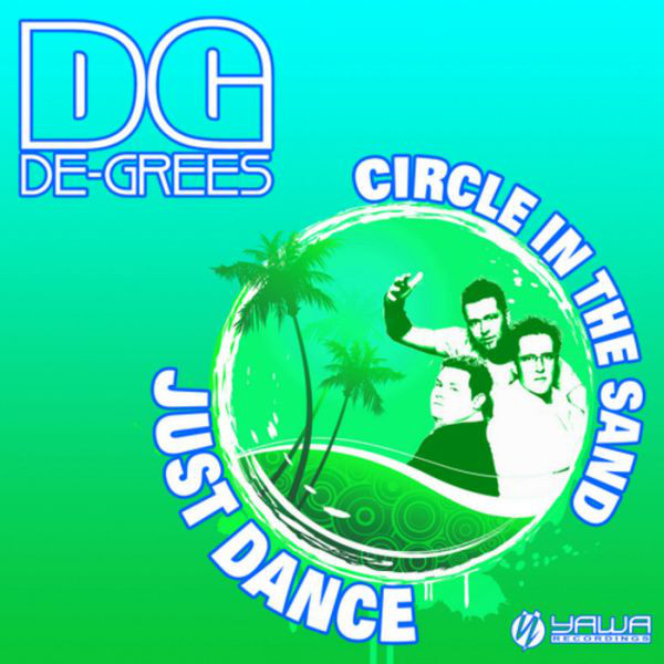 De-Grees - Circle in the Sand (Original Radio Cut) (2009)
