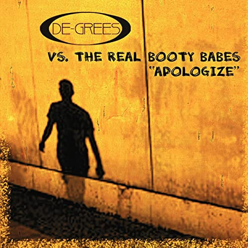De-Grees vs. The Real Booty Babes - Apologize (Ti-Mo vs. Stefan Rio Radio Edit) (2009)