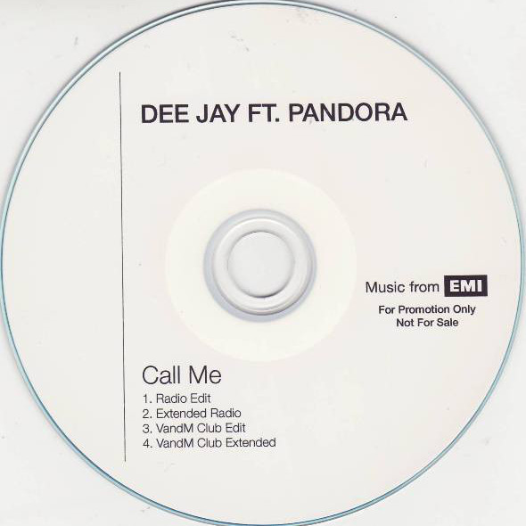 Dee Jay ft. Pandora - Call Me (Radio Edit) (2008)