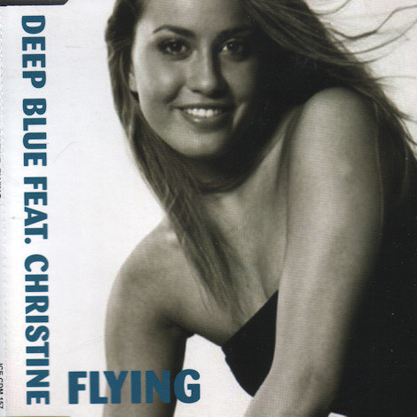 Deep Blue feat. Christine - Flying (Radio Remix) (2003)