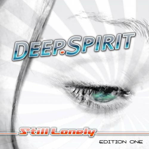 Deep. Spirit - Still Lonely (Phillerz vs. Blue Radio Edit) (2012)