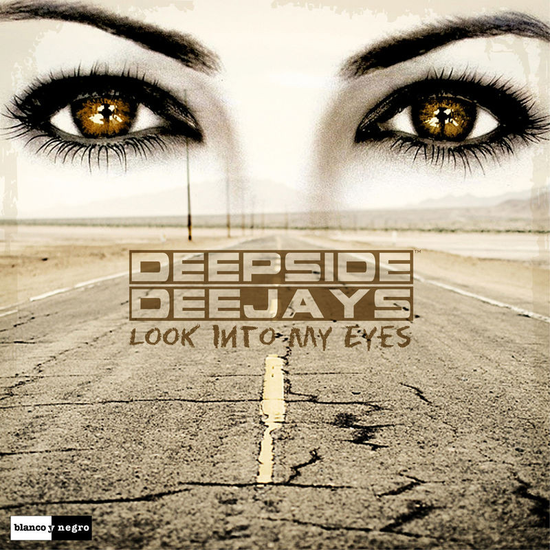 Deepside Deejays - Look into My Eyes (Radio Edit) (2012)
