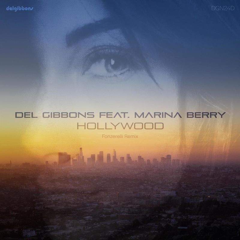 Del Gibbons feat. Marina Berry - Hollywood [Fonzerelli Remix] (feat. Marina Berry) (2020)
