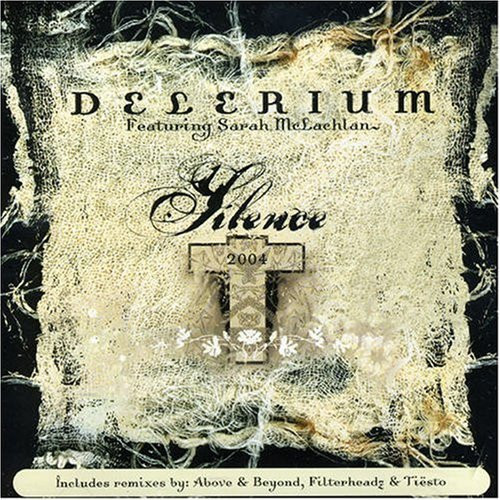 Delerium feat. Sarah McLachlan - Silence (Above and Beyond's 21st Century Remix Edit) (2004)
