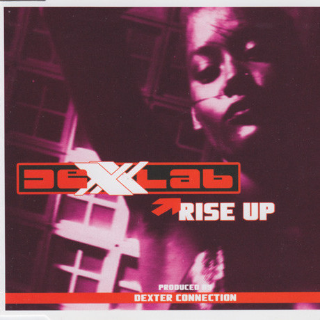 Dexxlab - Rise Up (Radio Edit) (2005)