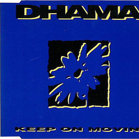 Dhama - Keep on Movin' (Radio Edit) (1994)