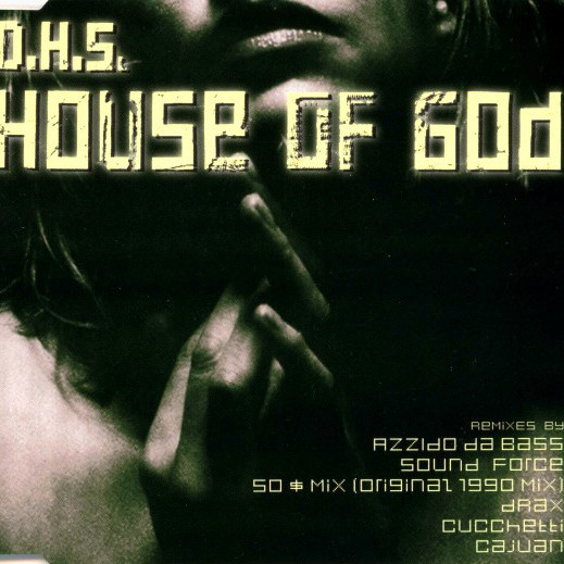 DHS - House of God (Azzido Da Bass Edit) (2001)