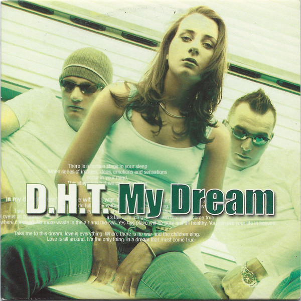 D.H.T. - My Dream (Hardbounze Single Edit) (2004)