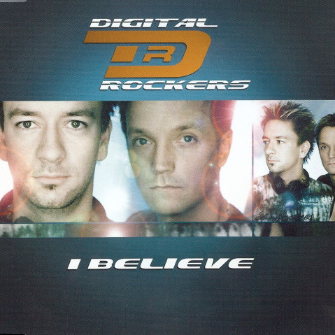 Digital Rockers - I Believe (Radio Cut) (2003)