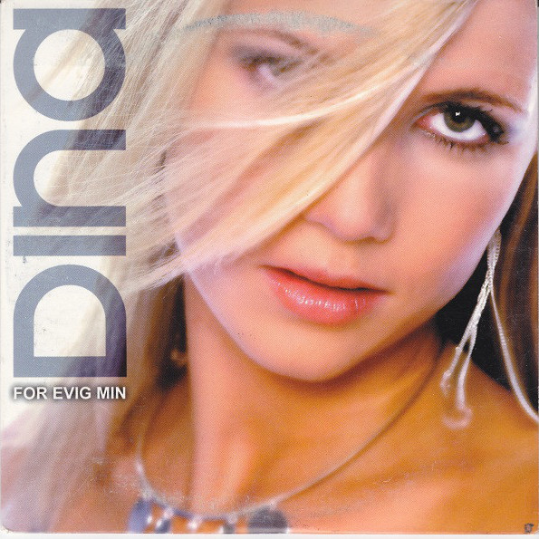 Dina - For Evig Min (Radio Edit) (2003)