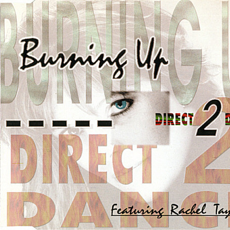 Direct 2 Dance - Burning Up (Radio Edit) (1995)