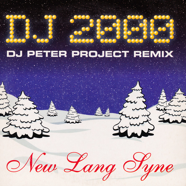 DJ 2000 - New Lang Syne (Original Radio) (1999)