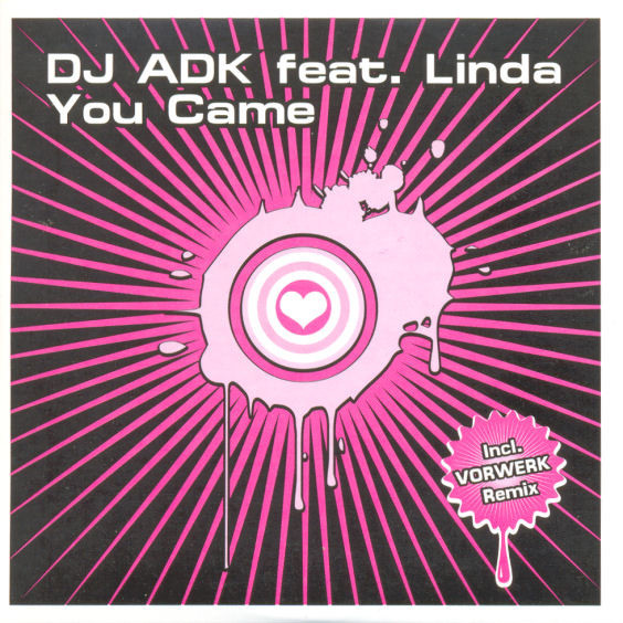 DJ Adk feat. Linda - You Came (Radio Edit) (2007)