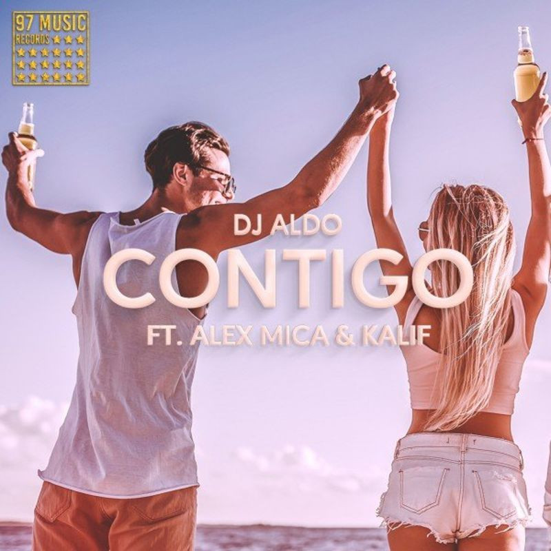 DJ Aldo feat. Alex Mica & Kalif - Contigo (2020)