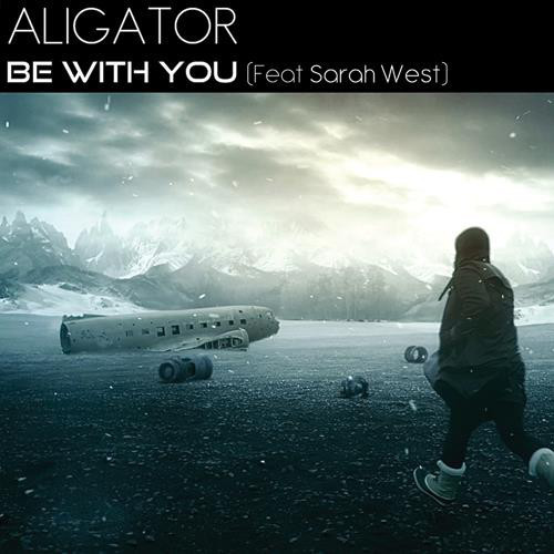 DJ Aligator Feat Sarah West - Be with You (Radio Edit) (2018)
