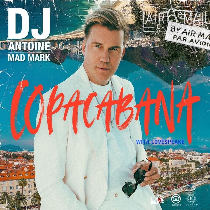 DJ Antoine, Mad Mark & Lovespeake - Copacabana (2025)