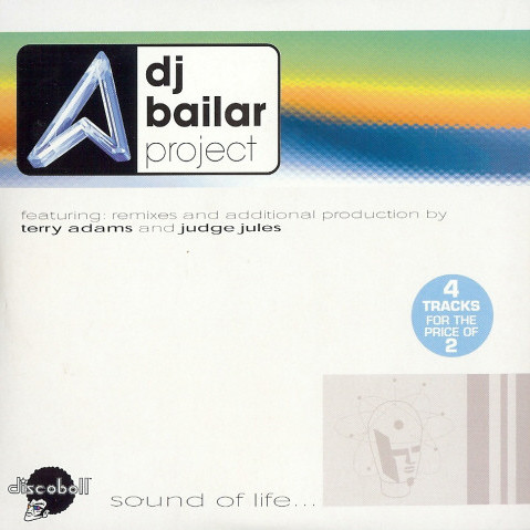 DJ Bailar Project - Sound of Life... (Waco Radio Edit) (2002)