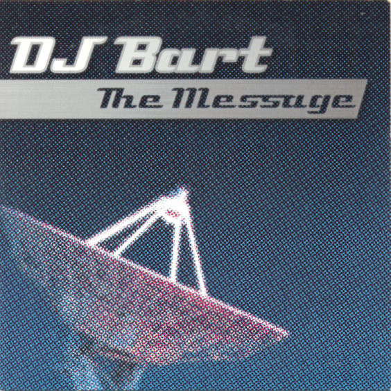 DJ Bart - The Message (DJ Bart Radio Jump Mix) (2001)