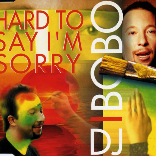 DJ Bobo - Hard To Say I'm Sorry (Radio Version) (2001)