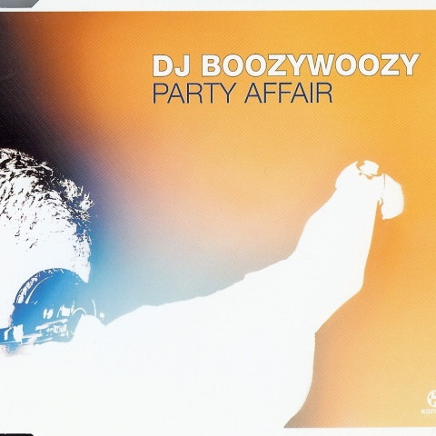 DJ BoozyWoozy - Party Affair (Radio Edit) (2000)