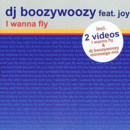 DJ BoozyWoozy feat. Joyz - I Wanna Fly (Radio Mix) (2003)