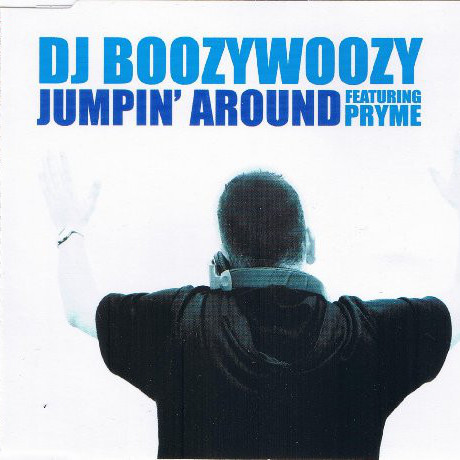 DJ BoozyWoozy feat. Pryme - Jumpin' Around (Radio Mix) (2002)