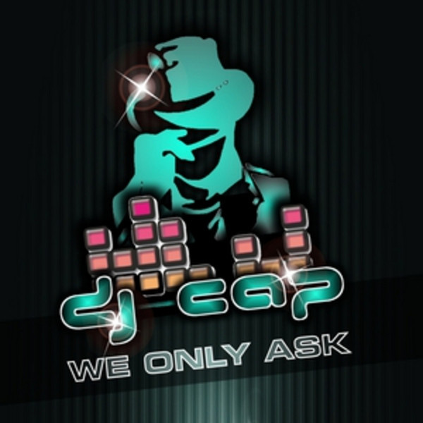 DJ Cap - We Only Ask (Original Edit) (2012)