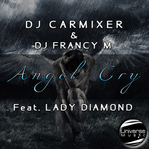 DJ Carmixer & DJ Francy M - Angel Cry (Bietto Remix) [feat. Lady Diamond] (2015)