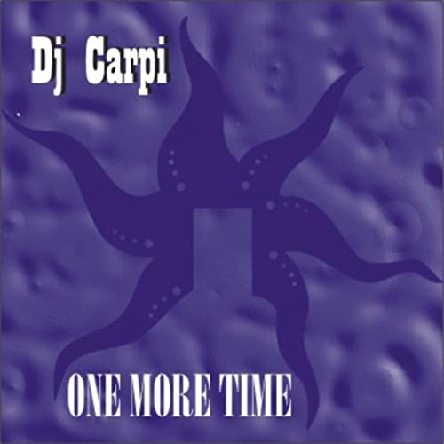DJ Carpi - One More Time (DJ Mauro Vay Gf Mix) (2006)