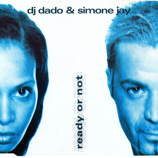 DJ Dado & Simone Jay - Ready or Not (Antiqua Club Mix) (1998)