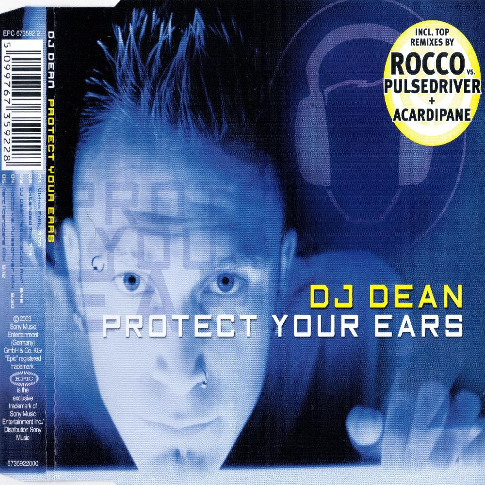 DJ Dean - Protect Your Ears (Video Edit) (2003)