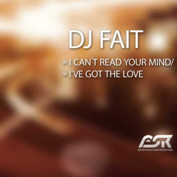 DJ Fait - I've Got the Love (Radio Edit) (2009)