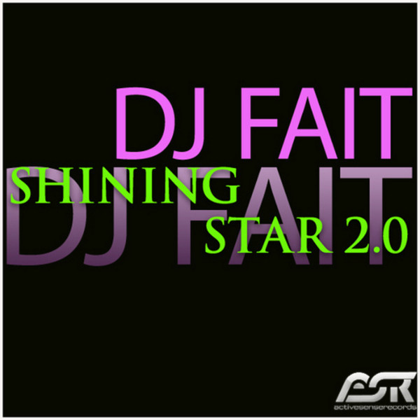 DJ Fait - Shining Star 2.0 (Radio Edit) (2012)