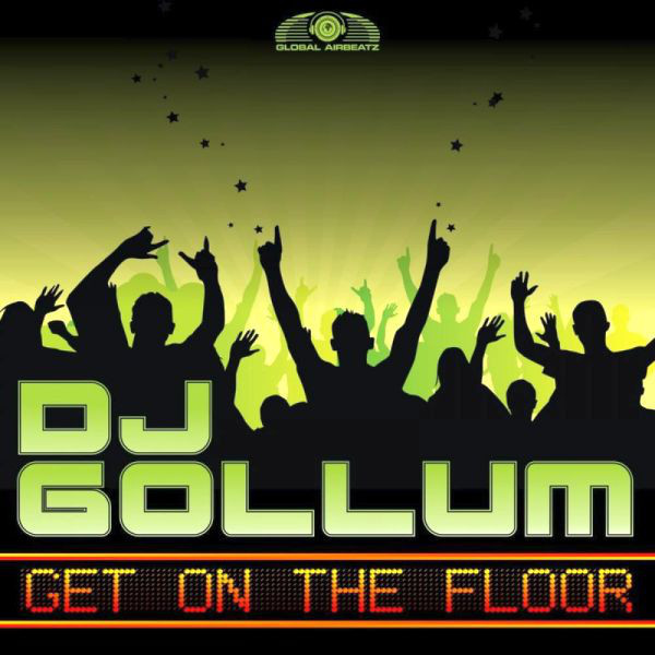 DJ Gollum - Get on the Floor (Radio Edit) (2010)
