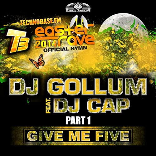 DJ Gollum feat. DJ Cap - Give Me Five (Easter Rave Hymn 2k14) (Radio Edit) (2014)